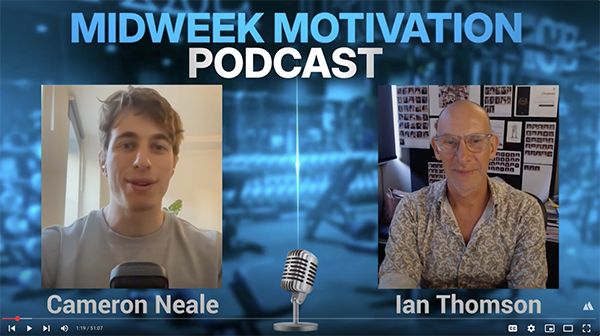 Interview on Cam Neale’s Midweek Motivational Podcast